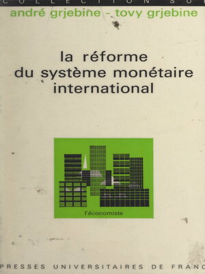 cover image of La réforme du système monétaire international